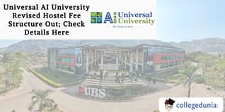 Universal AI University Revised Hostel Fee Structure Out; Check Details Here